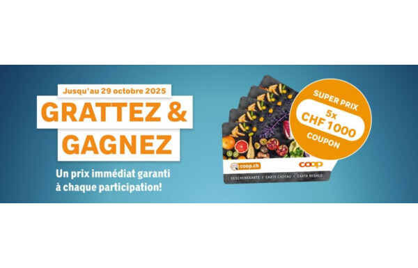 Gagnez un bon d'achat d'une valeur de CHF 1'000.– ou recevez un prix immédiat !