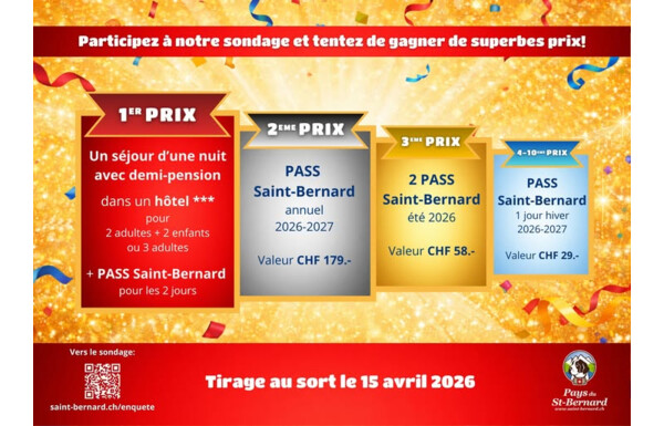Gagnez de nombreux lots, séjour dans un hôtel***, Pass Saint-Bernard annuel, etc...
