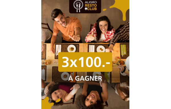 Gagnez l'un des 3 chèques Resto Club de CHF 100.- pour vous régaler gratuitement