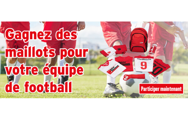 Gagnez des maillots pour votre équipe de football, au total 285 lots pour les équipes juniors des catégories E et D