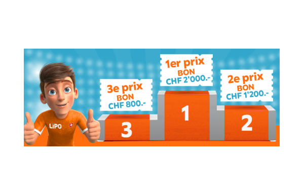 Gagnez des bons d'achat LIPO d'une valeur totale de plus de CHF 5'200.–. Prix principal: un bon d'achat de CHF 2'000.–