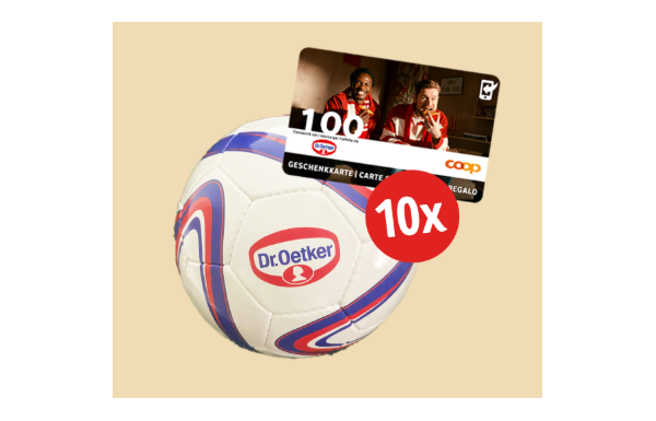 Gagnez l'un des 10 ballons de football Dr. Oetker ainsi qu'un bon d'achat Coop d'une valeur de CHF 100.-