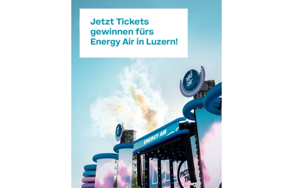 Gagnez 2x 5 billets places debout et 2x 5 billets Golden Circle pour Energy Air 2026 à Lucerne