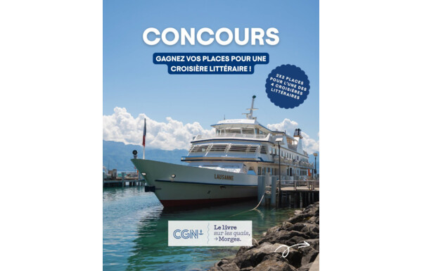 Gagnez 2 x 2 places pour assister à l’une des 4 croisières littéraires de 15h à bord du "Lausanne"