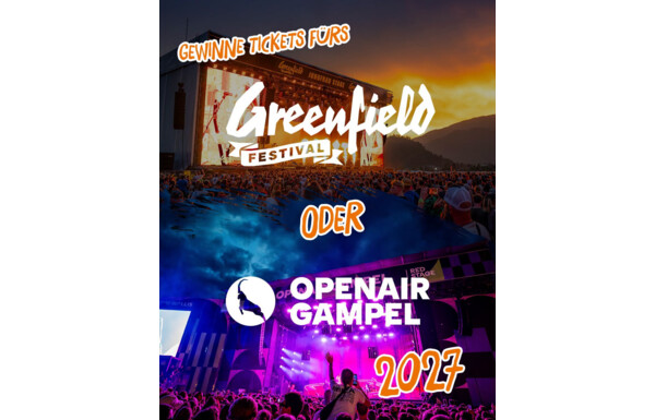 Gagnez vos 2 pass pour le Greenfield Festival 2027 ou l'Open Air Gampel