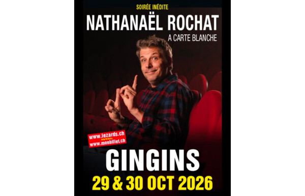 Gagnez 2× 2 places pour assister au spectacle de Nathanaël Rochat le 30 octobre à 20h30 à Gingins