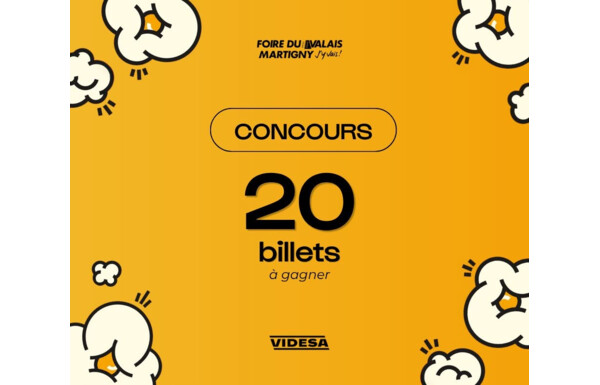 Gagnez 10 x 2 billets pour la Foire du Valais