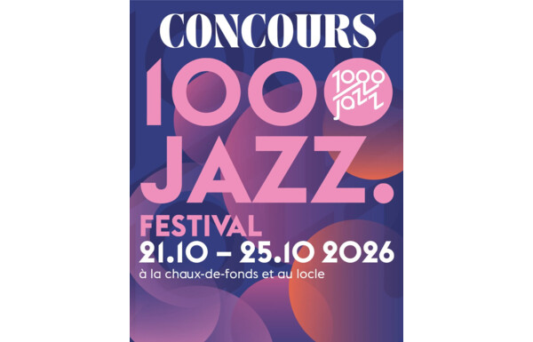 Gagnez vos billets pour "1000 JAZZ" au Locle et La Chaux-de-Fonds, rendez-vous les 22, 23 & 24 octobre pour vibrer au rythme du jazz !