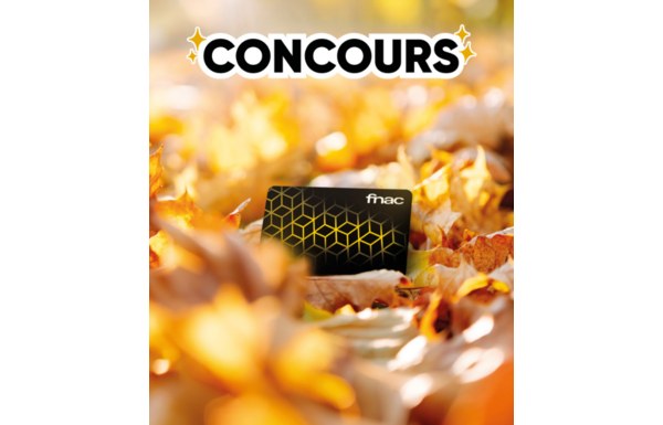 Gagnez 10 adhésions Fnac Suisse pour profiter de 3 ans d’avantages exclusifs