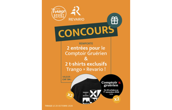 Gagnez vos 2 entrées pour le Comptoir Gruérien 2026 et vos 2 t-shirts exclusifs Trango × Revario d'une valeur de CHF 194.-