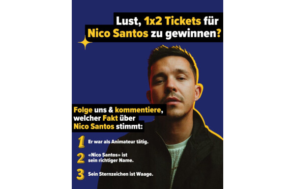 Gagnez 2x 2 billets pour le concert de Nico Santos le 11 novembre à Zürich